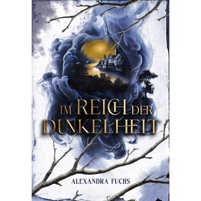 Im Reich der Dunkelheit, Taschenbuch von Alexandra Fuchs, Edition Grace O`Malley, 978-3-689-37015-2