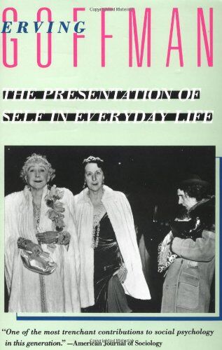 Erving Goffman - The Presentation of Self in Everyday Life - Preis vom 14.10.2026 23:07:16 h