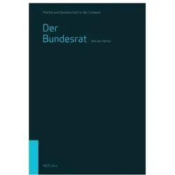 Der Bundesrat, Fachbücher von Adrian Vatter