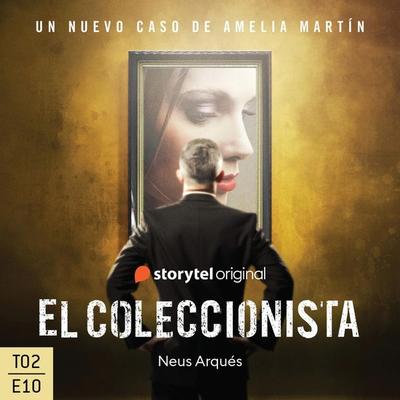 El coleccionista - S02E10 - Neus Arqués, Audio, 9789178691999