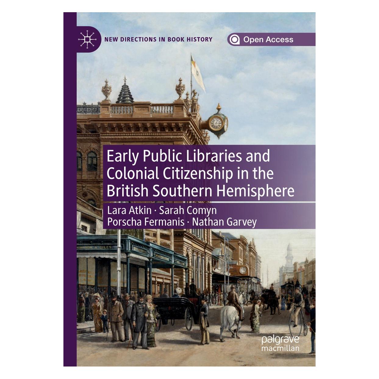 Springer Early Public Libraries and Colonial Citizenship in the British Southern Hemisphere (Englisch, Hardcover, Lara Atkin, Nathan Garvey, Porscha Fermanis, Sarah Comyn) (9783030204259)