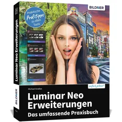 Luminar Neo Erweiterungen - Das umfassende Praxisbuch!, Fachbücher von Michael Gradias