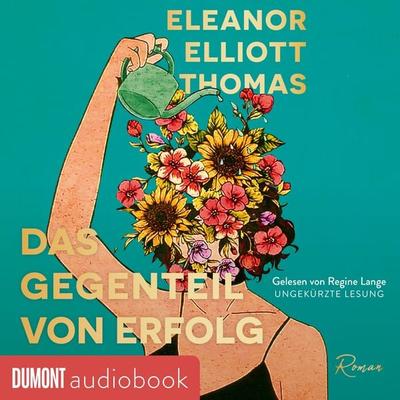 Das Gegenteil von Erfolg - Eleanor Elliott Thomas, Audio, 9783755815051