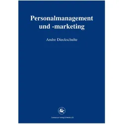 Personalmanagement und -marketing, Fachbücher von Andre Dieckschulte