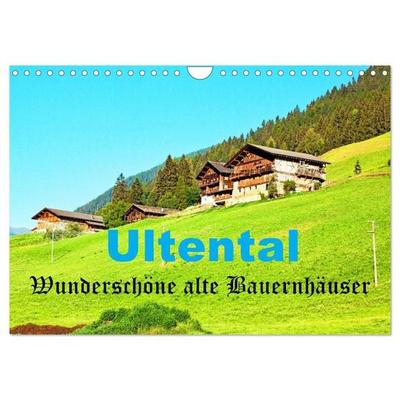 Ultental Wunderschöne alte Bauernhäuser (Wandkalender 2027 DIN A4 quer), CALVENDO Monatskalender