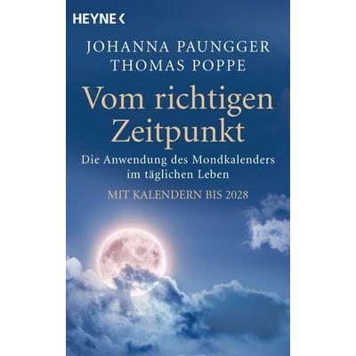 Vom richtigen Zeitpunkt, Taschenbuch von Johanna Paungger,Thomas Poppe, Heyne