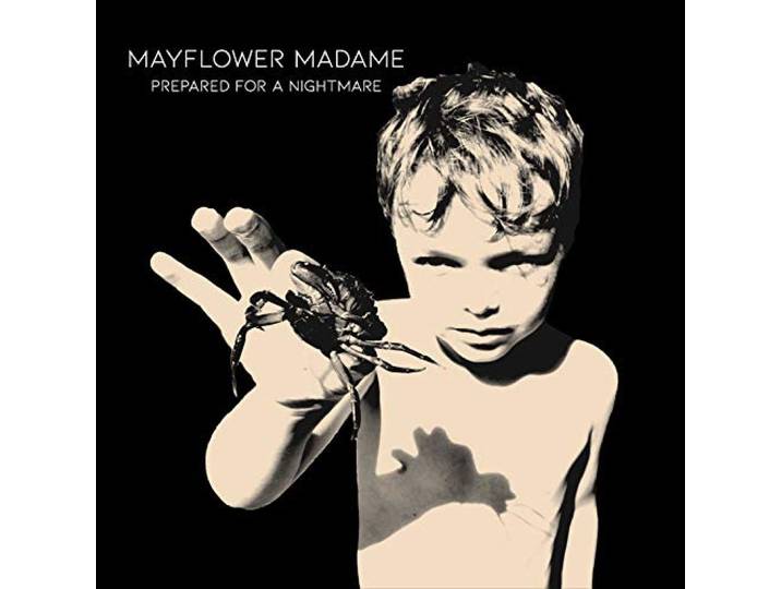Mayflower Madame - Prepared For A Nightmare