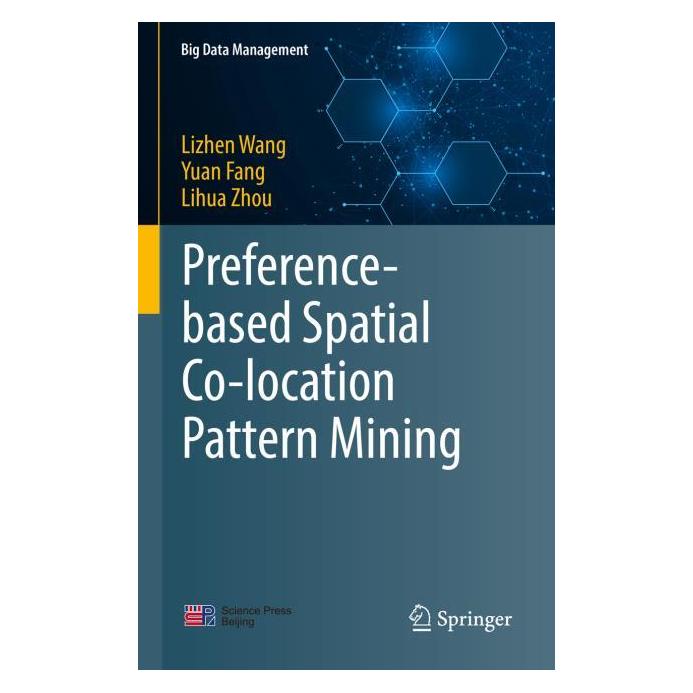 Springer Preference-based Spatial Co-location Pattern Mining (Englisch, Hardcover, Lihua Zhou, Lizhen Wang, Yuan Fang) (54058313)