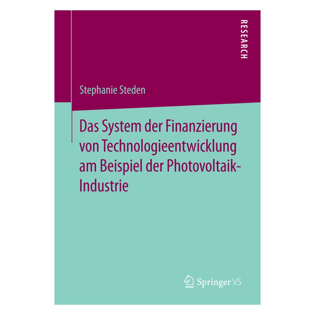 Springer Das System der Finanzierung von Technologieentwicklung am Beispiel der Photovoltaik-Industrie (Deutsch, Softcover, Stephanie Steden) (55564807)