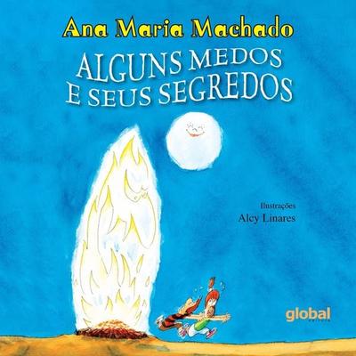 Alguns Medos e Seus Segredos - Ana Maria Machado, Audio, 9786556126548