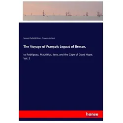 The Voyage of François Leguat of Bresse, Ratgeber von Samuel Pasfield Oliver, Francois Le Guat