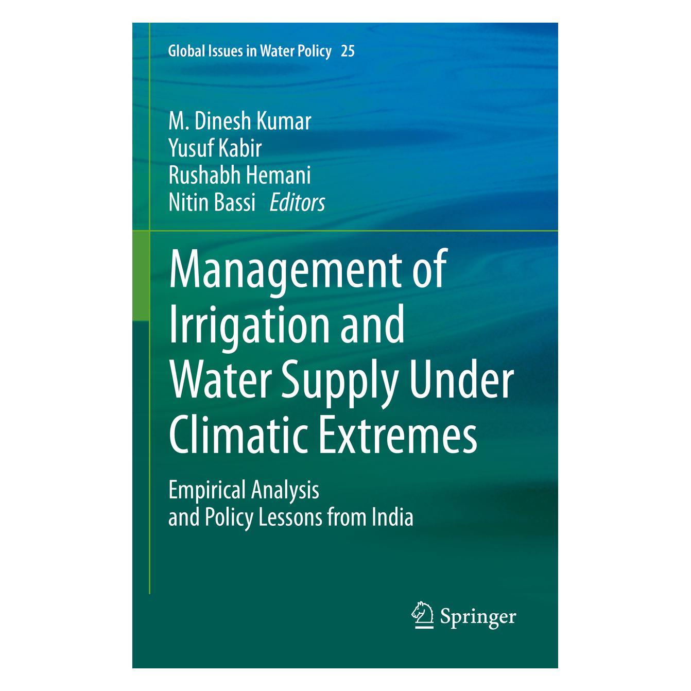 Springer Management of Irrigation and Water Supply Under Climatic Extremes (Englisch, Softcover, M. Dinesh Kumar, Nitin Bassi, Rushabh Hemani, Yusuf Kabir) (56234628)