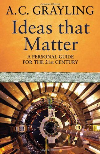 A Grayling - Ideas That Matter: Key Concepts for the 21st Century - Preis vom 14.10.2026 23:07:16 h