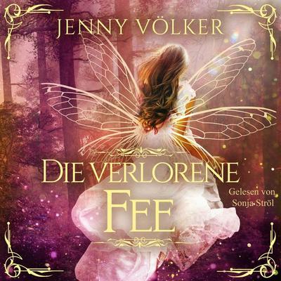 Die verlorene Fee - Jenny Völker, Audio, 4069828435476