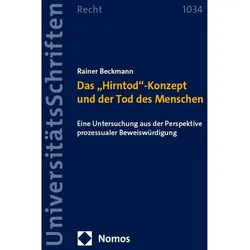 Das 'Hirntod'-Konzept und der Tod des Menschen, Fachbücher von Rainer Beckmann