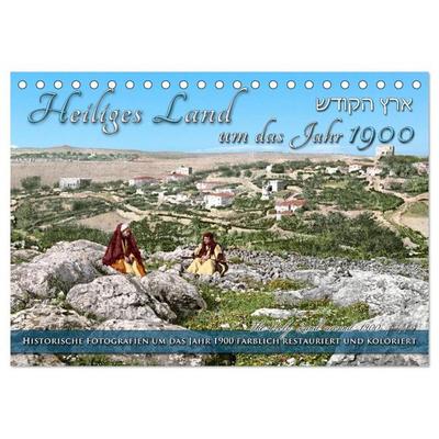 Heiliges Land um das Jahr 1900 - Fotos neu restauriert und koloriert (Tischkalender 2027 DIN A5 quer), CALVENDO Monatskalender