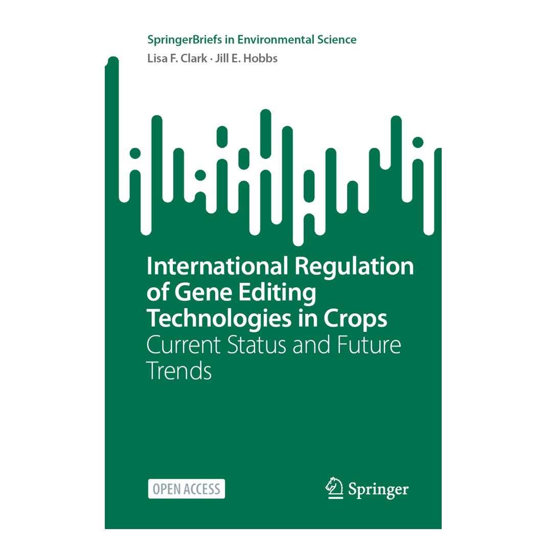 Springer International Regulation of Gene Editing Technologies in Crops (Englisch, Softcover, Jill E. Hobbs, Lisa F. Clark) (57059622)