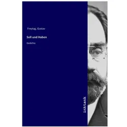 Freytag:Soll und Haben, Belletristik von Gustav Freytag