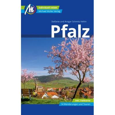 Pfalz Reiseführer Michael Müller Verlag, Taschenbuch von Ansgar Schmitz-Veltin,Stefanie Schmitz-Veltin, Müller, Michael