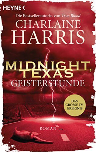 Charlaine Harris - Midnight, Texas - Geisterstunde: Roman (Midnight, Texas-Serie, Band 2) - Preis vom 13.10.2026 19:28:25 h