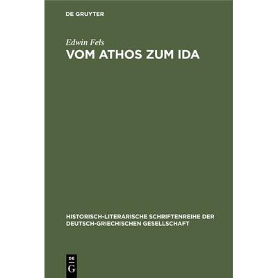 Vom Athos zum Ida, Gebundene Ausgabe von Edwin Fels, De Gruyter, 978-3-11-103862-9