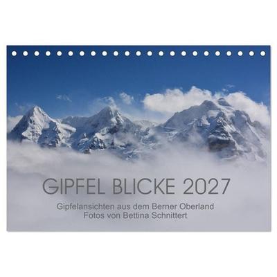 Gipfel Blicke (Tischkalender 2027 DIN A5 quer), CALVENDO Monatskalender