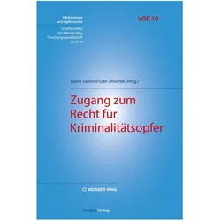 Zugang zum Recht für Kriminalitätsopfer, Fachbücher von Udo Jesionek, Lyane Sautner