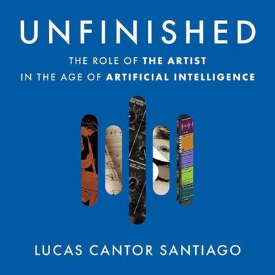 Unfinished - Lucas Cantor Santiago, Audio, 9798216387473