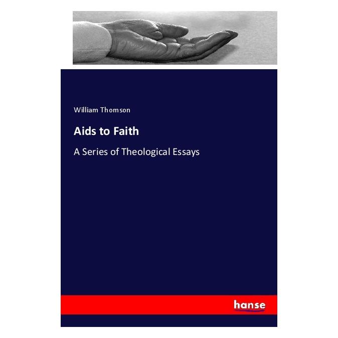 Hansebooks Aids to Faith (Englisch, Softcover, William Thomson) (56114881)