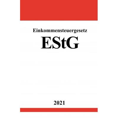 Einkommensteuergesetz (EStG), Taschenbuch von Ronny Studier, Epubli, 978-3-7549-1891-3