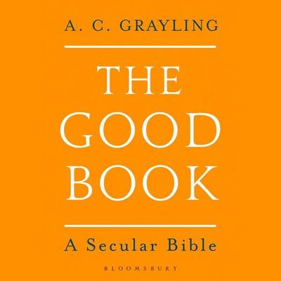 The Good Book - A. C. Grayling, Audio, 9781037206924