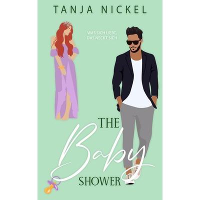 The Baby Shower, Taschenbuch von Tanja Nickel, Nova MD, 978-3-9894224-7-6
