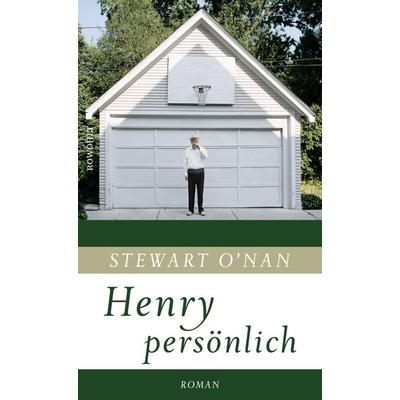 Henry persönlich, Gebundene Ausgabe von Stewart O’Nan, Rowohlt