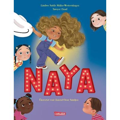 Naya, Gebundene Ausgabe von Lindiwe Suttle Müller-Westernhagen, Carlsen, 978-3-551-52301-3