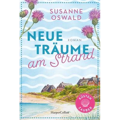 Neue Träume am Strand, Taschenbuch von Susanne Oswald, HarperCollins Taschenbuch