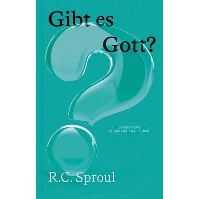 Gibt es Gott?, Taschenbuch von R.C. Sproul, Verbum Medien, 978-3-9866502-8-5