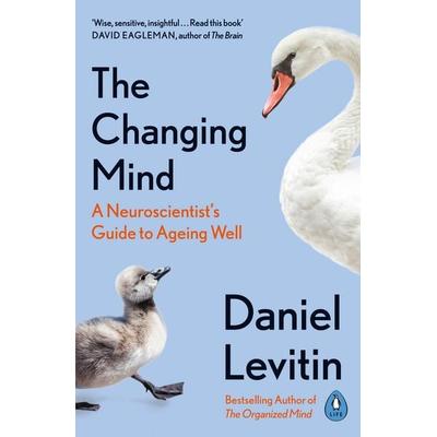 The Changing Mind, Taschenbuch von Daniel Levitin, Penguin Books Ltd, 978-0-241-37940-0