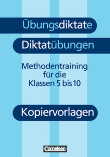 Peter Kohrs - Übungsdiktate - Diktatübungen: Methodentraining zur Rechtschreibung und Zeichensetzung für die Klassen 5 bis 10. Kopiervorlagen: Methodentraining zur ... und Zeichensetzung für die Klassen 5-10 - Preis vom 17.10.2026 19:25:27 h