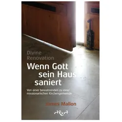 Divine Renovation - Wenn Gott sein Haus saniert, Fachbücher von James Mallon