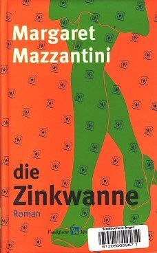 Margaret Mazzantini - Die Zinkwanne - Preis vom 10.10.2026 11:48:34 h