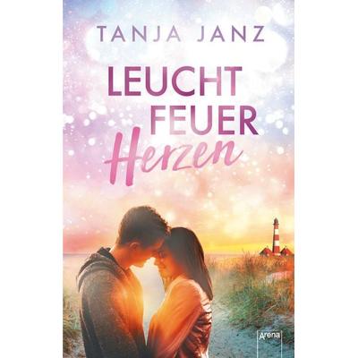 Leuchtfeuerherzen, Taschenbuch von Tanja Janz, Arena