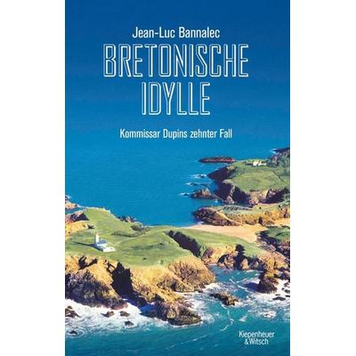 Bretonische Idylle, Taschenbuch von Jean-Luc Bannalec, Kiepenheuer & Witsch, 978-3-462-05402-6