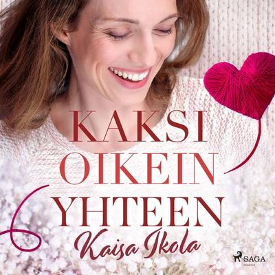 Kaksi oikein yhteen - Kaisa Ikola, Audio, 4066339930322