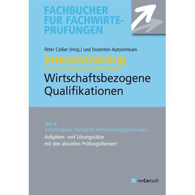 Intensivtraining Wirtschaftsbezogene Qualifikat, Taschenbuch von Michael Sielmann,Reinhard Fresow,Klaus Steines,Volker Wedde, Weconsult,