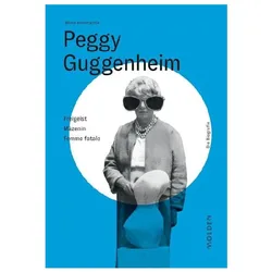 Peggy Guggenheim, Biografien von Mona Horncastle