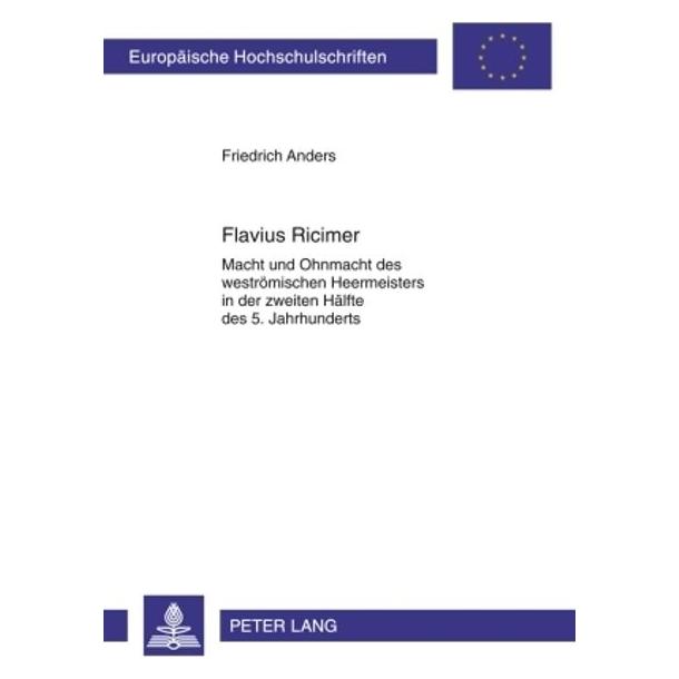 Peter Lang Flavius Ricimer (Deutsch, Softcover, Friedrich Anders) (7985035)