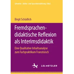 Fremdsprachendidaktische Reflexion als Interimsdidaktik, Fachbücher von Birgit Schädlich
