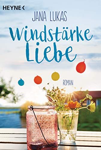 Jana Lukas - Windstärke Liebe: Roman - Preis vom 07.10.2026 11:45:10 h
