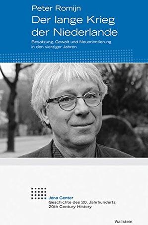 Peter Romijn - Der lange Krieg der Niederlande: Besatzung, Gewalt und Neuorientierung in den vierziger Jahren (Jena Center Geschichte des 20. Jahrhunderts / Vorträge und Kolloquien) - Preis vom 13.10.2026 19:28:25 h