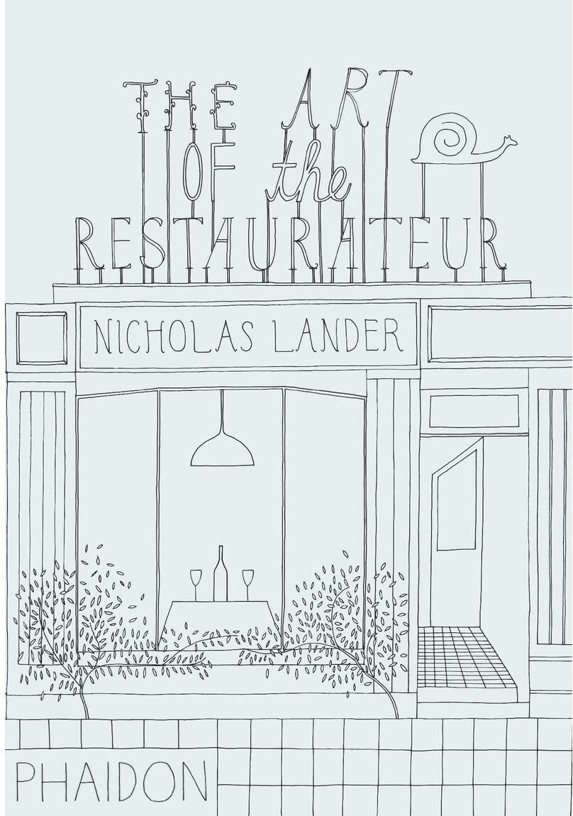 Phaidon Press Ltd The Art Of The Restaurateur